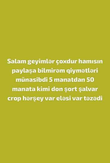 Qadın geyimləri satılır – geniş seçim: - Donlar - Şortlar - Şalvarlar