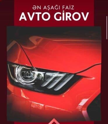 автоломбард: Avtomobil girovu xidməti, aşağı faizlə avtomobilinizi girov qoyaraq — 1