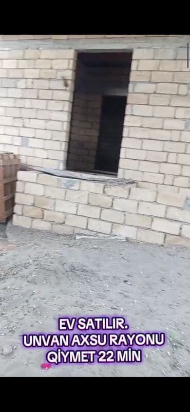 Satılır: Axsu rayonunda yarımçıq tikili ev - Material: daşdan hörgü