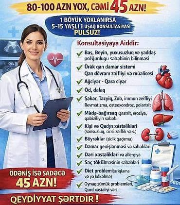 Xidmət: Tibbi konsultasiya paketi Təsvir: - Konsultasiya qiyməti: 45