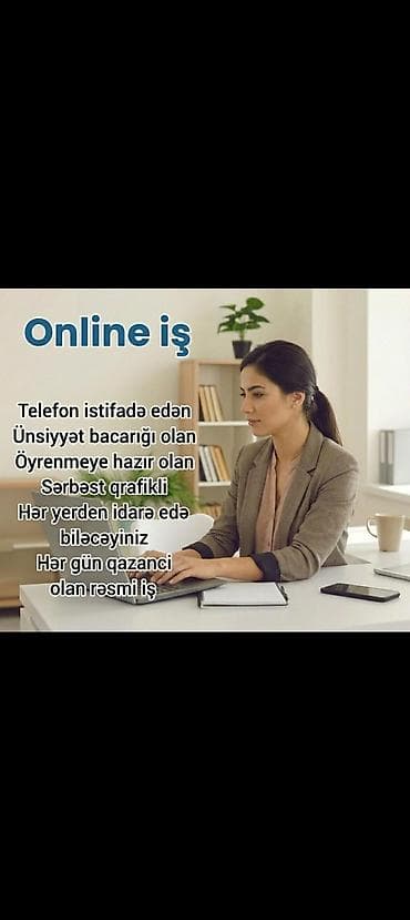 Telefon istifadə edən, ünsiyyət bacarığı olan və öyrənməyə hazır