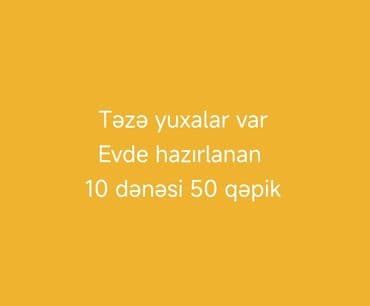 Ev şəraitində hazırlanan təzə yuxa - Əl işidir, gündəlik hazırlanır -