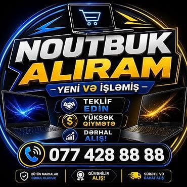 ƏN YÜKSƏK QİYMƏTLƏ NOUTBUK ALIRAM TEKLİF EDİN YENİ VƏ İŞLƏMİŞ KREDİTLƏ lalafo.az -da ƏN YÜKSƏK QİYMƏTLƏ NOUTBUK ALIRAM TEKLİF EDİN YENİ VƏ İŞLƏMİŞ KREDİTLƏ