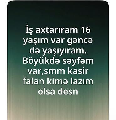 provizor vakansiya: Gəncə şəhərində yaşayan 16 yaşlı gənc iş axtarır. Sosial media — 1