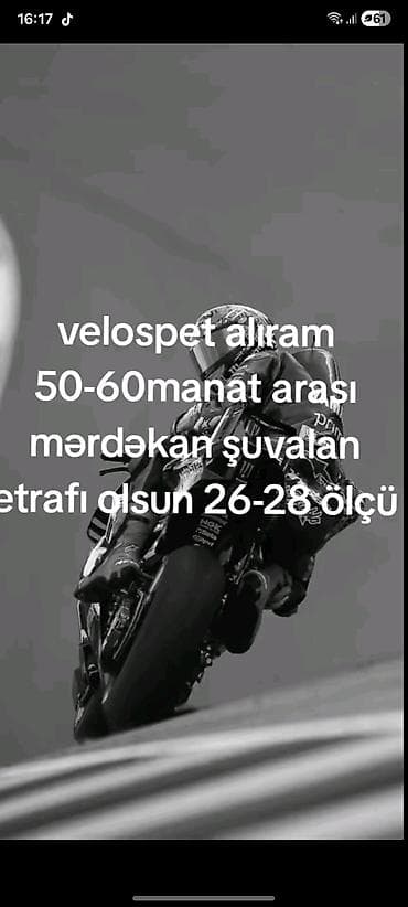 Axtarış: Velosiped - Büdcə: 50–60 manat - Təkər ölçüsü: 26–28 -