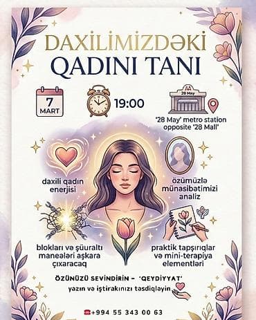“Daxilimizdəki Qadını Tanı” seminarı ilə maraq göstərdiyin üçün