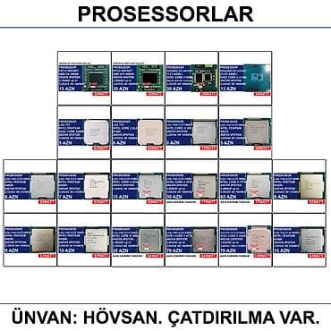 Prosessorlar 📍Ünvan: Bakı şəh, Suraxanı ray, Hövsan qəs. YOXLAMAĞA