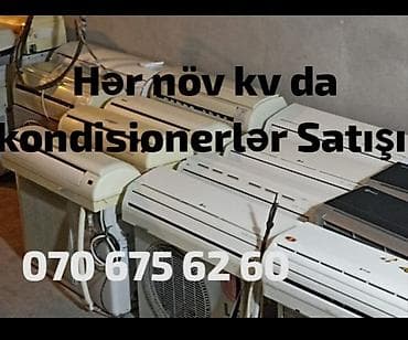 Hər növ kv da Kondisanerllərin satışı. Hər kvadrat da idyal vəziyətdə