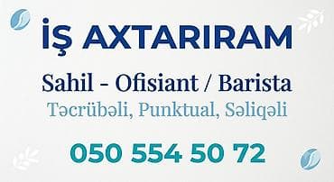 İş: Xidmət: Ofisiant/Barista kimi iş axtarışı Sahil – peşəkar ofisiant və — 1