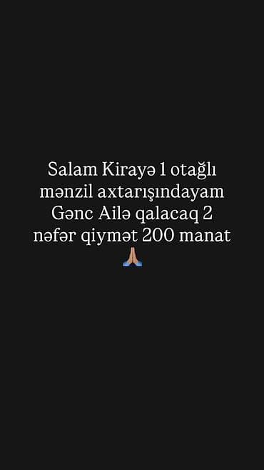 Kirayə axtarışı: 1 otaqlı mənzil lazımdır. Gənc ailə (2 nəfər)