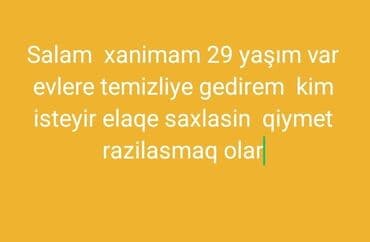 ищу работу по уборке квартир: Ev təmizlik xidməti - Mən xanımam, 29 yaşım var - Mənzillərə/evlərə — 1