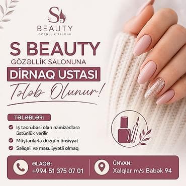 📢 S Beauty Gözəllik Salonuna Dırnaq Ustası Tələb Olunur Tələblər: ✔️ lalafo.az -da 📢 S Beauty Gözəllik Salonuna Dırnaq Ustası Tələb Olunur Tələblər: ✔️