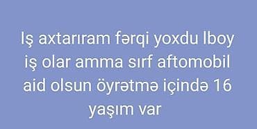 berber isi axtariram: Avtoservis avtoyuma diaqnostika və s kimi is lazımdı özüm 16 yaşım var — 1