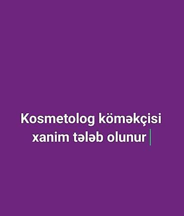 is katibe: Kosmetoloq tələb olunur, Fiks edilmiş ödəniş, Təcrübəsiz, Rəsmi işədüzəltmə — 1