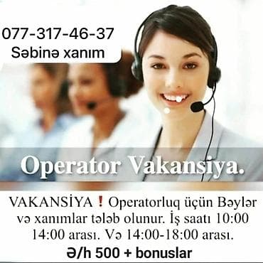 təmizlik işlərinə: Çağrı mərkəzi operatoru tələb olunur, İstənilən yaş, Təcrübəsiz, Saatlıq ödəniş — 1