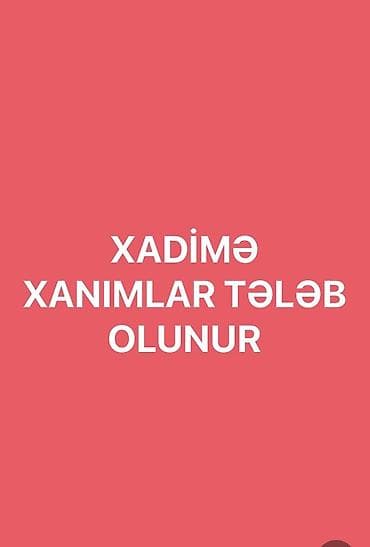 gündelik ev temizlik işi: Xadimə tələb olunur, Təcrübəsiz, Dəyişən qrafik — 1
