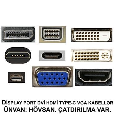 HDMİ DVİ VGA Display Port Type-C USB Kabellər SAYLA ALANA VƏ USTALARA