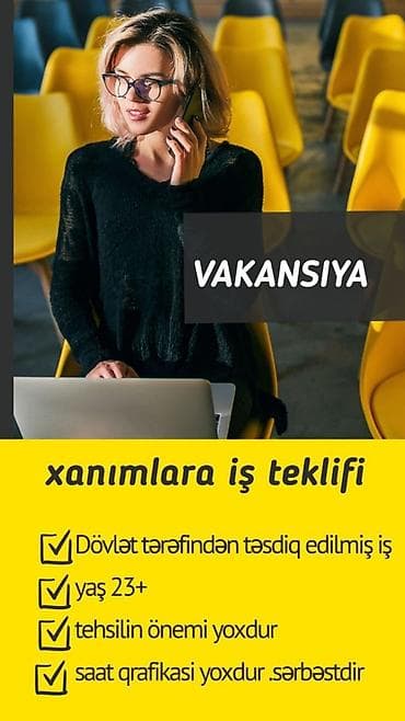 Vakansiya – Xanımlar üçün iş təklifi - Dövlət tərəfindən təsdiq lalafo.az -da Vakansiya – Xanımlar üçün iş təklifi - Dövlət tərəfindən təsdiq