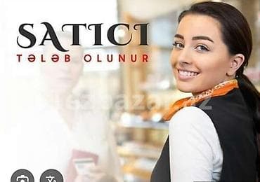 Satış məsləhətçisi tələb olunur