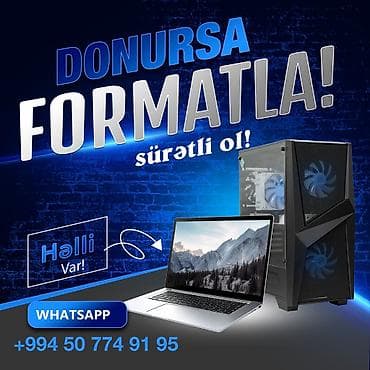 Xidmət: Kompüter və noutbukların formatlanması - Donma, yavaşlama və