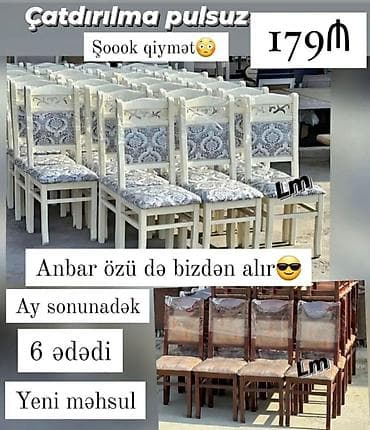 OTURACAQ/STUL Sifarişlə və yeni📌 Qiymət : 179₼( 6 ədədi)