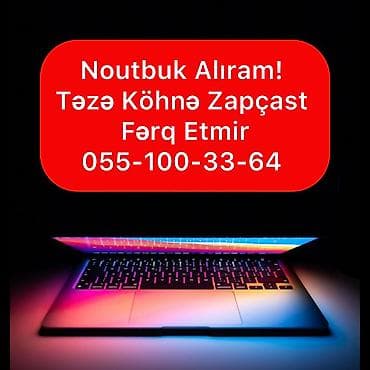 Noutbuk alışı xidməti - Hər marka və model noutbuklar qəbul olunur -