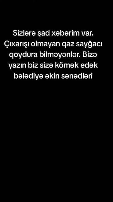 Xidmət: Çıxarışı olmayan ərazilərdə qaz sayğacının quraşdırılması üçün