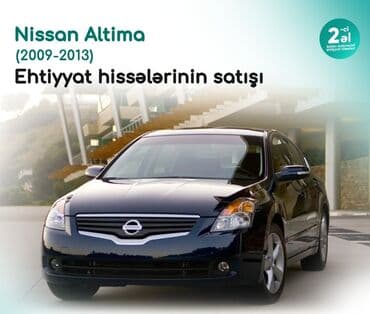 Nissan Altima (2009-2013) modelinə aid ehtiyat hissələri satılır