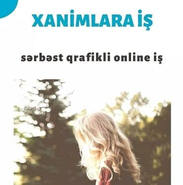 Xanımlar üçün evdən işləmə imkanı Təsvir: – Amar platformasında Yazın
