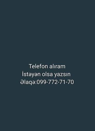 Xidmət: Telefon alışı Təsvir: - Müxtəlif markalı və model mobil