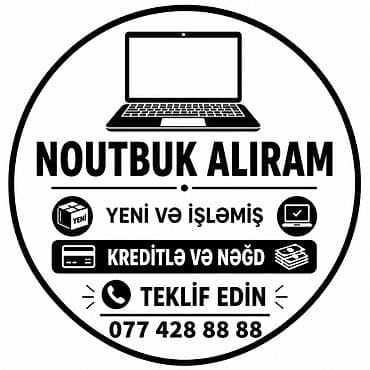 YÜKSƏK QİYMƏTLƏ NOUTBUK ALIRAM YENİ VƏ İŞLƏMİŞ lalafo.az -da YÜKSƏK QİYMƏTLƏ NOUTBUK ALIRAM YENİ VƏ İŞLƏMİŞ