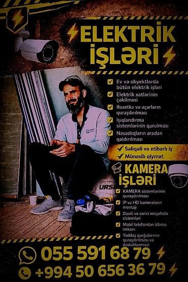 ELEKTRİK VƏ KAMERA XİDMƏTLƏRİ Elektrik işləri: - Ev və obyektlərdə