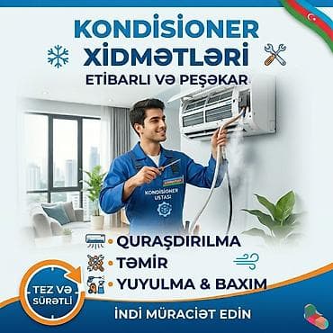Kondisioner xidmətləri – etibarlı və peşəkar Təklif olunan işlər: -