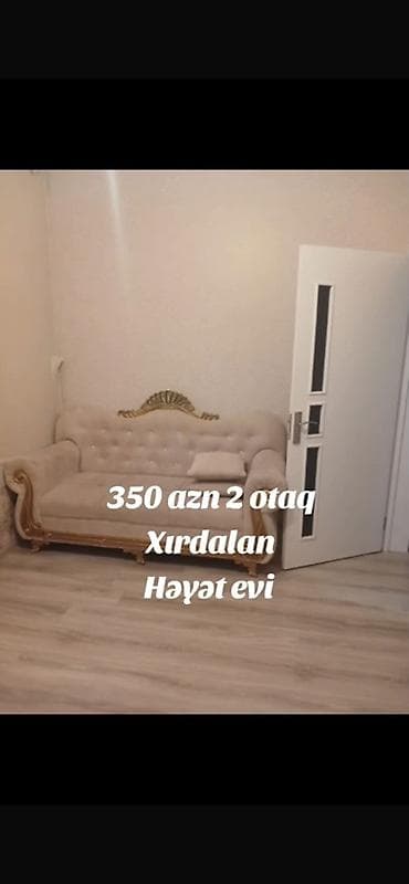 ev kirayəsi: Ev xırdalanda 8 nömrəli məktəbə yaxın yerləşir birinci ay 350 növbəti — 2