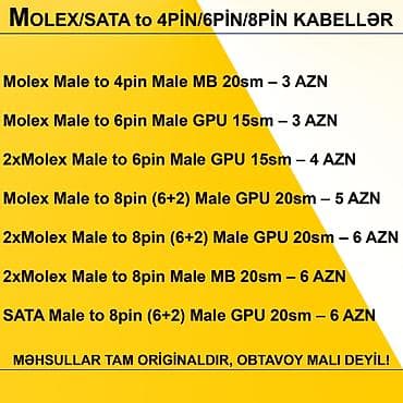 Masaüstü kompüterlər və komponentlər: Kabellər "MOLEX/SATA to 4PİN/6PİN/8PİN Original" MƏHSULLAR TAM — 2