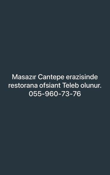 Aşpazlar: Ofisiant tələb olunur, Restoran, Gündəlik ödəniş, İstənilən yaş, 1-2 illik təcrübə — 1