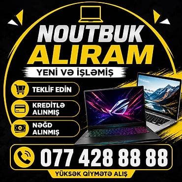 ucuz notebook kampanya: YÜKSƏK QİYMƏTƏ NOUTBUK ALIRAM YENİ VƏ İŞLƏMİŞ TEKLİF EDİN ƏN YÜKSƏK — 1