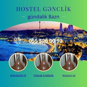 gence qapi: Hostel: Metro Gənclik Fəaliyyət 24 saat açıqdir, sutkasi 10 AZN, 12 — 3