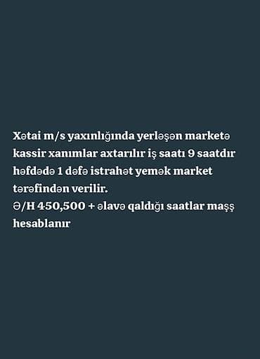 is elanlari operator: Kassir tələb olunur, Yalnız qadınlar üçün, İstənilən yaş, Təcrübəsiz, Aylıq ödəniş — 1