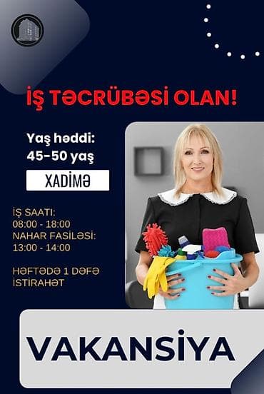 vakansiya 2024 lənkəran: Xadimə tələb olunur, 30-45 yaş, 5/2, Aylıq ödəniş — 1