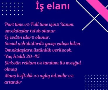 ofis işi: İş elanı: Part-time və ya full-time əsasında xanım əməkdaşlar — 1