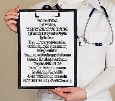 Vakansiya: Rayonlarda yaşayanlar və evdən işləmək istəyənlər üçün iş