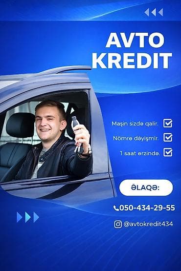 Avto Kredit xidməti - Maşın sizdə qalır - Nömrə dəyişmir - 1 saat