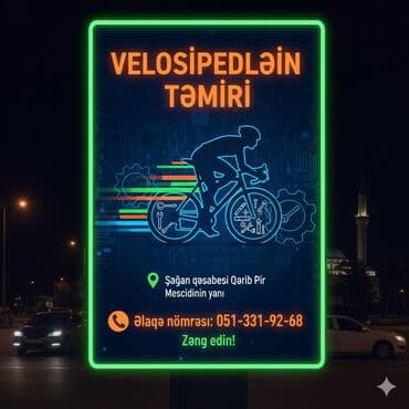 Xidmət: Velosipedlərin təmiri Şağan Ünvan: Şağan qəsəbəsi, Qərib Pir