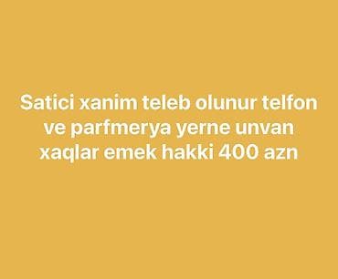 sumqayit part time is: Satici xanim teleb olnur etr ve telefon yernde unvan xaqlar metrosu — 1