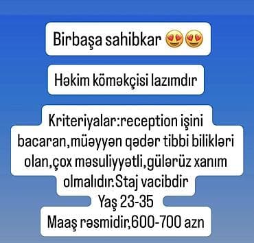 Работа: Vakansiya: Həkim köməkçisi Birbaşa sahibkar tərəfindən. Tələblər: - — 1
