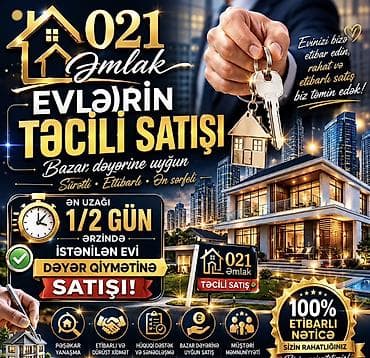 makler xidmeti: 021 Əmlak – Evlərin Təcili Satışı xidməti - Sürətli, etibarlı və — 1