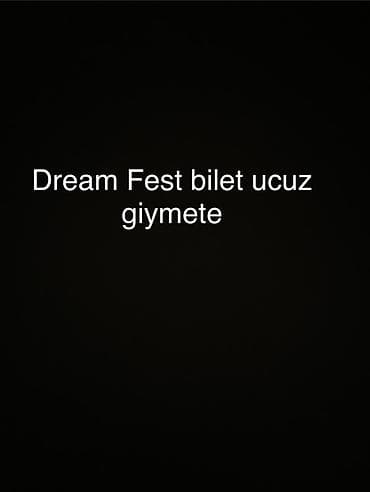 Услуги: Dream Fest bileti - Tədbir: Dream Fest - Təklif: Festival üçün bilet — 1