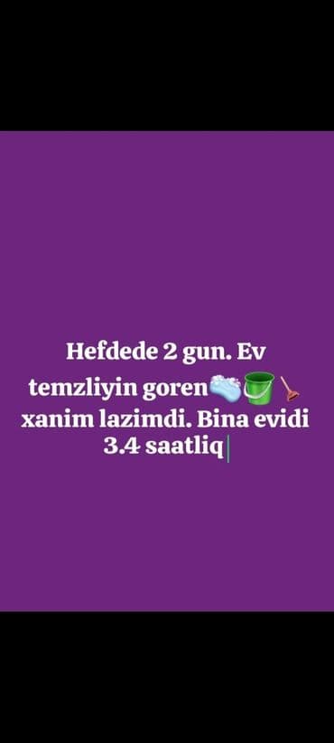 iş elanları 2022 xirdalan: Xadimə, 45 il, Təcrübəli — 1