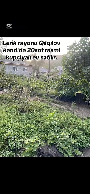 lokbatanda satilan heyet evleri: Lerik Rayon Qılqılov kəndində iki mərtəbəli rəsmi 20 sot kubçalı — 8